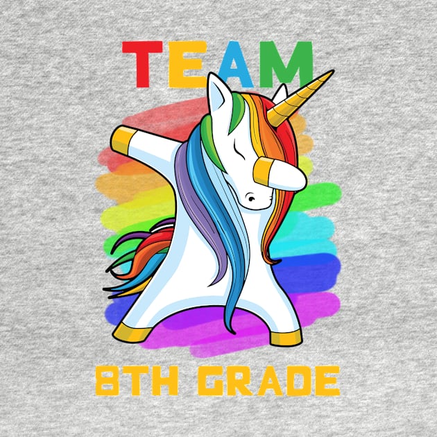 Team 8TH GRADE Unicorn Dabbing Gift Back To School by johnbbmerch